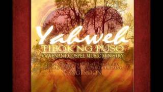 Covenant Gospel Choir  Tibok ng PusoYahweh English Version [upl. by Acsehcnarf]