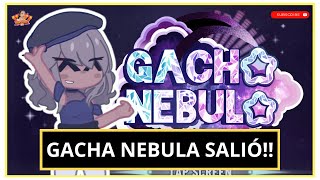 ¡¡FINALMENTE GACHA NEBULA MOD HA SALIDO  Yarissa [upl. by Kneeland665]