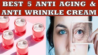 Best 5 Anti Aging and Anti Wrinkle Cream in India 2023 [upl. by Lyrad206]