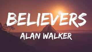 Alan Walker  Believers Lyrics Video [upl. by Aztinad]