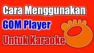 Cara Menggunakan GOM Player Di Laptop [upl. by Attoynek757]