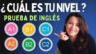 Descubre tu Nivel de Inglés en 15 Minutos con esta Prueba  A1 A2 B1 B2 C1 C2 CEFR English Levels [upl. by Jedthus]