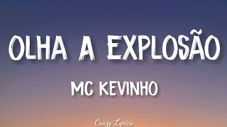 MC Kevinho  Olha a Explosão KondZilla  Official Lyrics Video [upl. by Dressler]