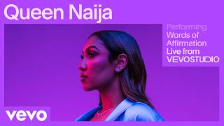 Queen Naija  Words of Affirmation Live Performance  Vevo [upl. by Ynnav]