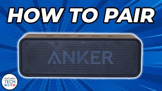 How to Pair Anker Soundcore Speaker  Soundcore Speaker Pairing Tutorial  Featured Tech 2022 [upl. by Dias]