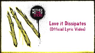 Mother Mother  Love It Dissipates Official Spanish Lyric Video [upl. by Selene]