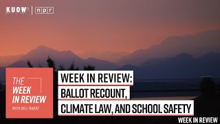 Week in Review ballot recount climate law and school safety [upl. by Llerrem]