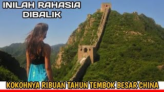 🔵 MENGAGETKAN‼️ Rahasia Dibalik Kokohnya Ribuan Tahun Tembok Besar China Kini Terungkap Sudah❗ [upl. by Ditzel901]