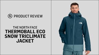 The North Face Mens ThermoBall Eco Snow Triclimate Jacket  GH Review [upl. by Riay]