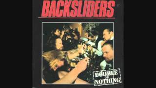 Backsliders  Headin For Nowhere [upl. by Rocky]