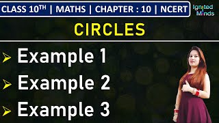 Class 10th Maths  Circles  Example 1 2 and 3  Chapter 10  NCERT [upl. by Carrelli481]