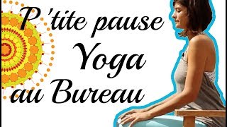 Yoga au Bureau  Une petite pause simpose  avec Ariane [upl. by Marchese680]