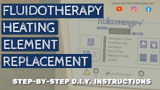 How to Replace the Heating Element in your Fluidotherapy Unit 115D  StepbyStep Instructions [upl. by Whelan]