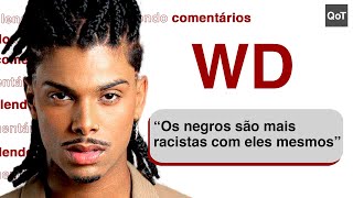 WD LENDO COMENTÁRIOS [upl. by Kcor789]