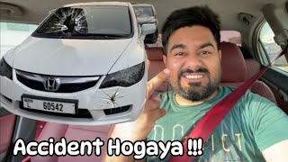 Meri Car Ka Accident Hogaya [upl. by Nollad]