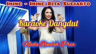 IMING IMING  Rita Sugiarto  KARAOKE Nada Pria HD [upl. by Bale]