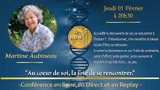 Martine Aubineau quotAu coeur de soi la joie de se rencontrerquot [upl. by Hubert]