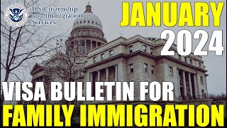 Visa Bulletin January 2024 Family Immigration Petition and Immigrant Visa Backlog News [upl. by Rj]