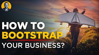 How to bootstrap in business  Bootstrapped business strategies  Business Growth [upl. by Pesvoh]