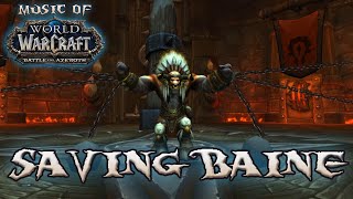 Saving Baine  Music of WoW Rise of Azshara [upl. by Olds571]