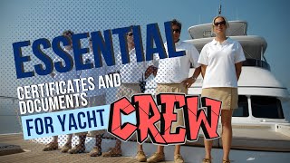 Essential Certificates and Documents for Yacht Crew [upl. by Elyc]