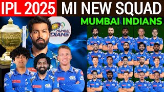 IPL 2025  Mumbai Indians Team Full Squad  MI New Squad 2025  MI Team Players List 2025 [upl. by Kevyn]