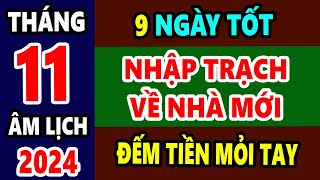 Xem Ngày Tốt Nhập Trạch về Nhà Mới Tháng 11 Âm Lịch Năm 2024 Cả Gia Đình Suốt Đời Giàu Có Bình An [upl. by Esmaria]