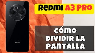 Cómo dividir la pantalla en Redmi A3 Pro [upl. by Mikol]