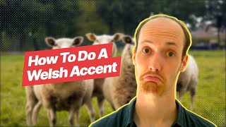 How To Do A Welsh Accent one simple trick [upl. by Dnivra512]