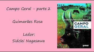 CAMPO GERAL  GUIMARÃES ROSA  PARTE 26 [upl. by Iniffit]