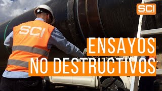 Ensayos No Destructivos  Servicios de END  SCI en el Mundo [upl. by Desmond341]