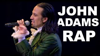 JOHN ADAMS RAP  Hamilton Deleted Song Edited [upl. by Eanore]