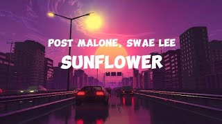 Post Malone Swae Lee  Sunflower Lyrics [upl. by Nylirrehs]