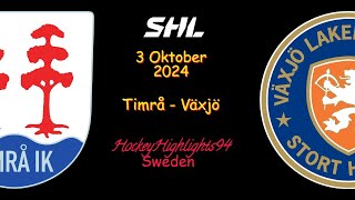 TIMRÅ VS VÄXJÖ  3 OKTOBER 2024  SHL  HIGHLIGHTS [upl. by Poland5]