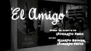 El Amigo  Cortometraje de Leonardo Favio 1960 [upl. by Berkie]