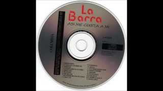 La Barra  Se acabara nuestro amor 1995 [upl. by Jared41]