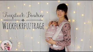 Tragetuch Binden WICKELKREUZTRAGE Neugeborenes Baby  Anleitung [upl. by Cordova10]