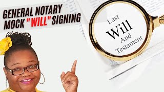 General Notary Wills Notarizing Wills mock training [upl. by Fawcett432]