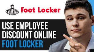 HOW TO USE EMPLOYEE DISCOUNT ONLINE FOOT LOCKER 2024 FULL GUIDE [upl. by Penrose]