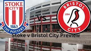 Stoke v Bristol City Preview Can we do it on a cold rainy Tuesday night in Stoke [upl. by Ecnaiva]