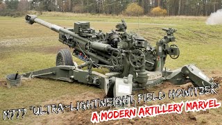 M777 quotUltralightweight Field Howitzerquot UFH A Modern Artillery Marvel [upl. by Anirpas]