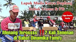 LAGI LAGI DINAMIKA FAMILY JUARA LIGA SENIN CERIA DI LAPAK MUDA KARYA DOPLANG [upl. by Limay]