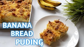 Cara Membuat Puding Roti Pisang  BANANA BREAD PUDING [upl. by Inaluiak]