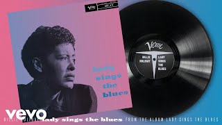 Billie Holiday  Lady Sings The Blues Audio [upl. by Annahsor271]