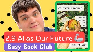 CoIntelligence by Ethan Mollick  AI as Our Future 🦾  CHAPTER BY CHAPTER [upl. by Ahtaela]