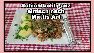 👍➡️Schichtkohl nach Muttis Artich könnte ihn jeden Tag essen Einfach und lecker 🔝💯👍 [upl. by Glovsky]