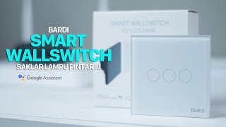 Review Bardi Smart Wallswitch  Saklar Lampu Canggih ala Bardi [upl. by Lishe]