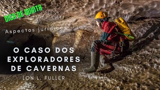 O caso dos exploradores de cavernas Lon L Fuller  o livro mais lido nas faculdades de direito [upl. by Luckin]