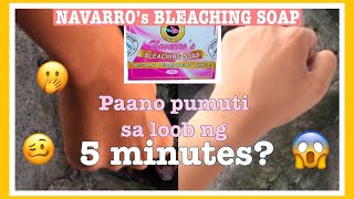 NAVARROS BLEACHING SOAP  Paano pumuti ng mabilisan  Philippines [upl. by Atkins]