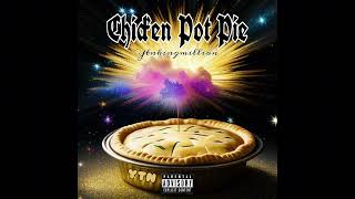 Ytnkingmillion • Chicken Pot Pie Official Audio [upl. by Blackmun]